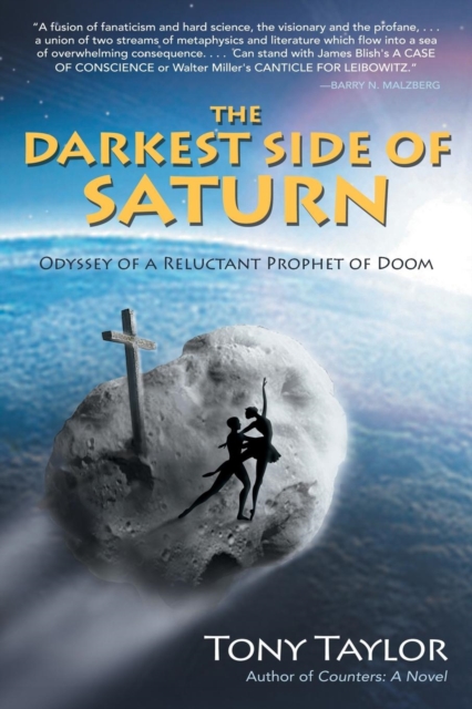 The Darkest Side of Saturn : Odyssey of a Reluctant Prophet of Doom, Paperback / softback Book