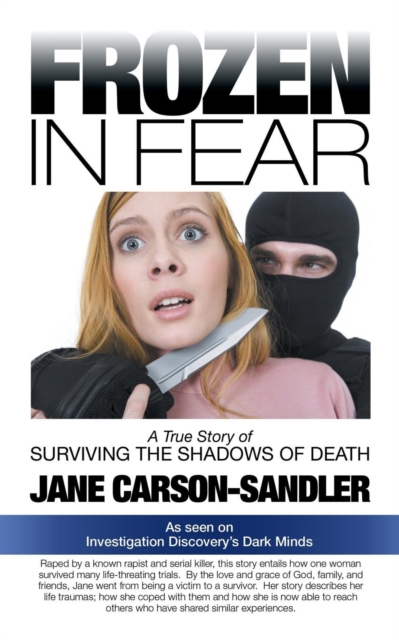 Frozen in Fear : A True Story of Surviving the Shadows of Death, Book Book