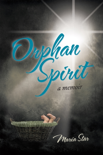 Orphan Spirit : A Memoir, EPUB eBook