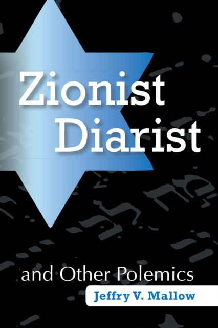 Zionist Diarist and Other Polemics, EPUB eBook