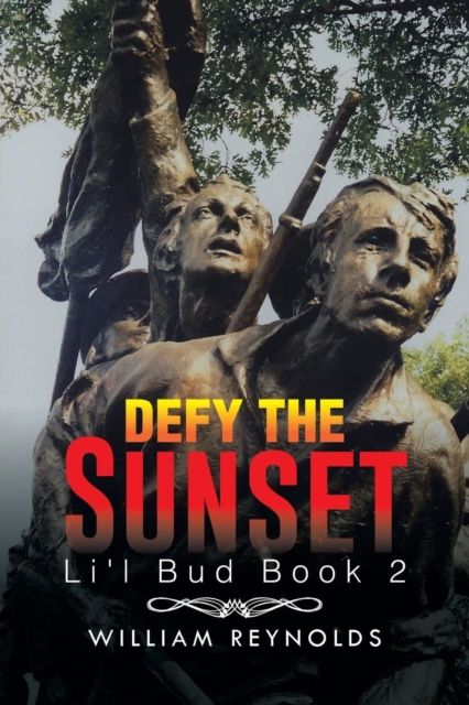 Defy the Sunset : Li'l Bud Book 2, Paperback / softback Book