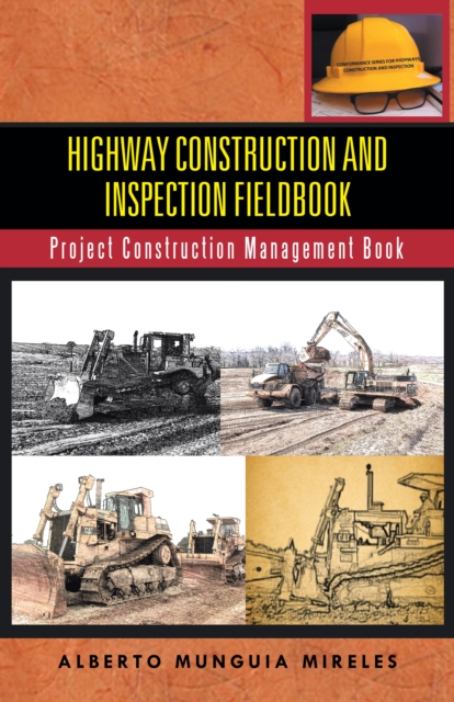 Highway Construction and Inspection Fieldbook : Project Construction Management Book, EPUB eBook