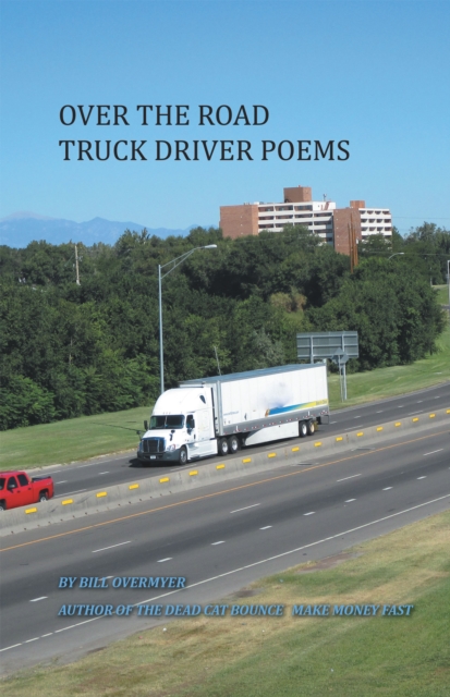Over the Road Truck Driver Poems, EPUB eBook