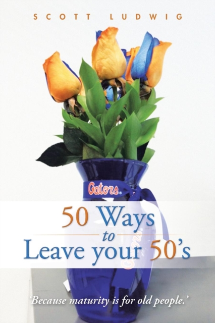 50 Ways to Leave your 50's, Paperback / softback Book