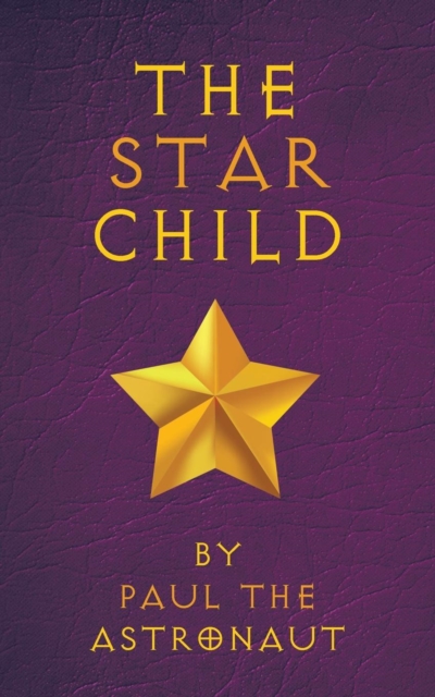 The Star Child, Paperback / softback Book