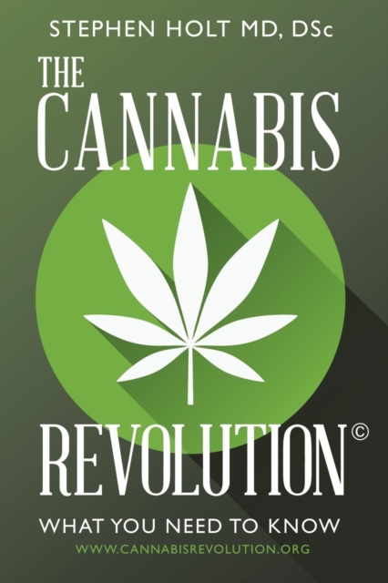 The Cannabis Revolution(c) : What You Need to Know, Paperback / softback Book