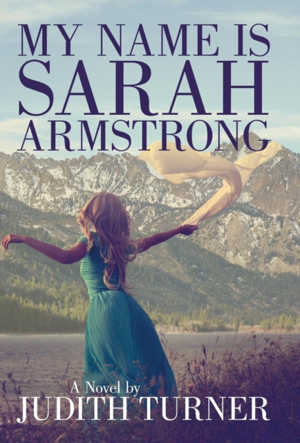 My Name Is Sarah Armstrong, Hardback Book