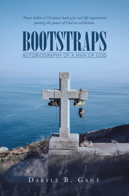 Bootstraps : Autobiography of a Man of God, EPUB eBook