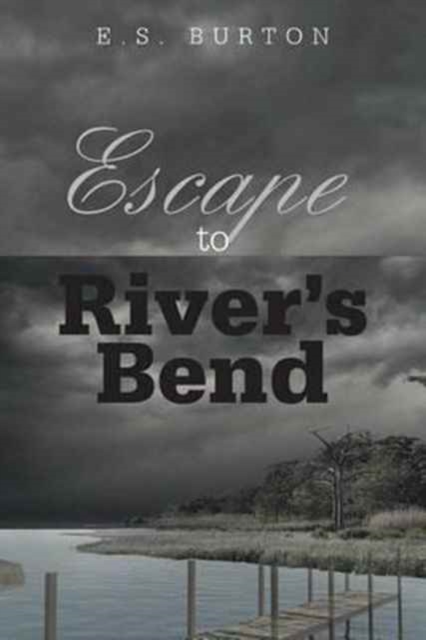 Escape to River's Bend, Paperback / softback Book
