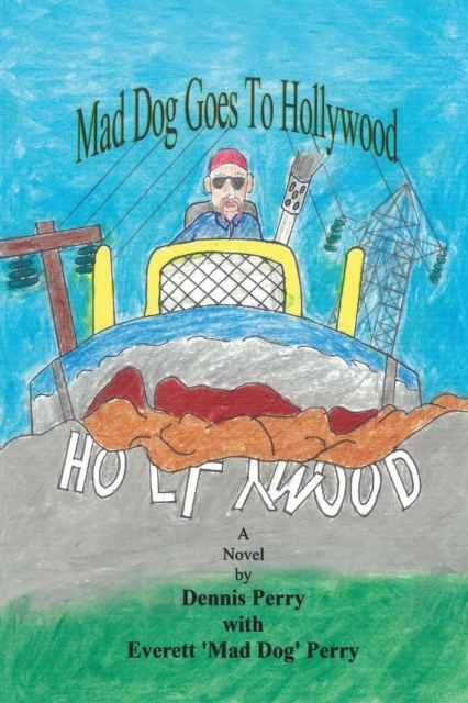 Mad Dog Goes to Hollywood, Paperback / softback Book