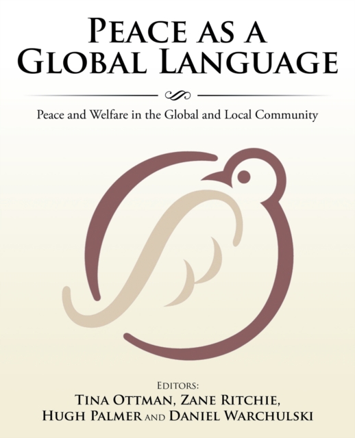 Peace as a Global Language : Peace and Welfare in the Global and Local Community, EPUB eBook