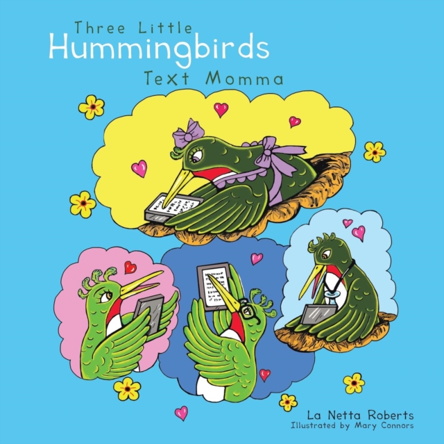 Three Little Hummingbirds Text Momma, Paperback / softback Book