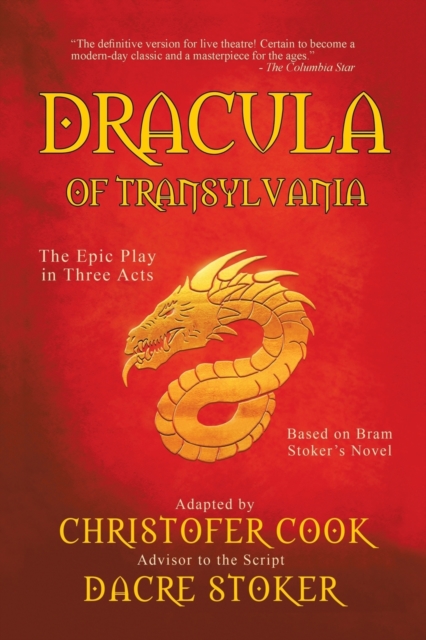 Dracula of Transylvania : The Epic Play in Three Acts, Paperback / softback Book