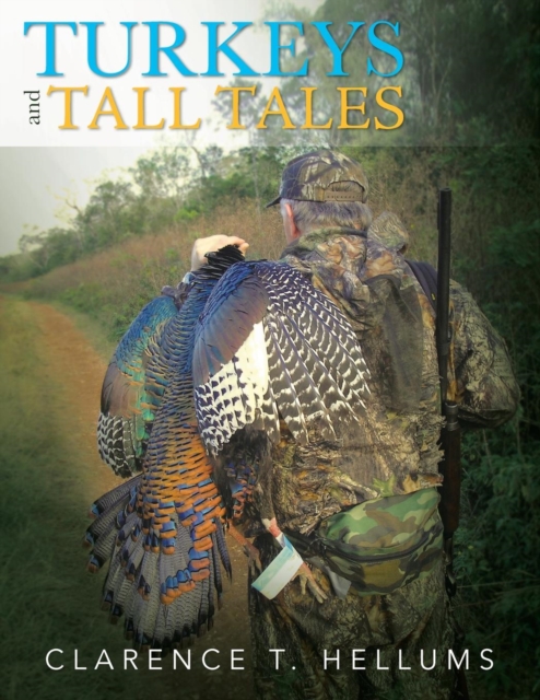 Turkeys and Tall Tales, Paperback / softback Book