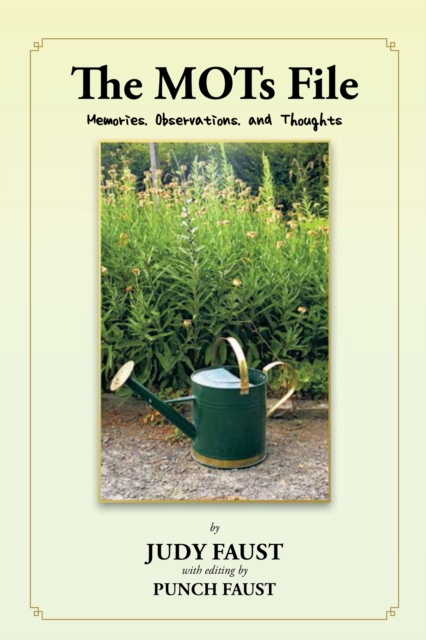 The Mots File : Memories, Observations, and Thoughts, EPUB eBook