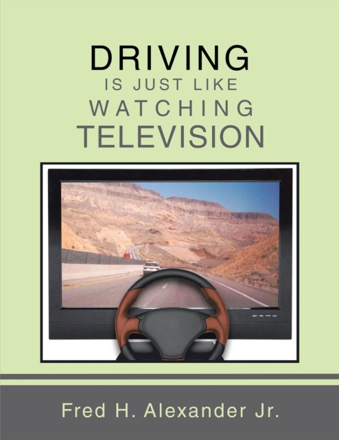 Driving Is Just Like Watching Television, EPUB eBook