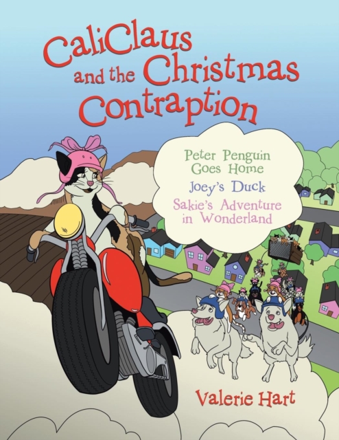 CaliClaus and the Christmas Contraption, Paperback / softback Book