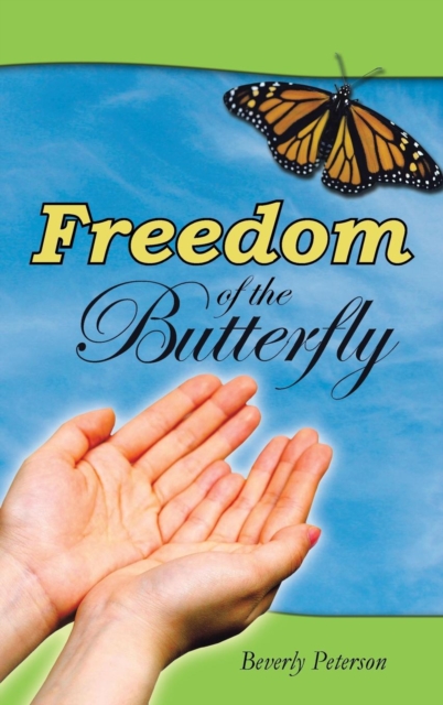 Freedom of the Butterfly, Hardback Book