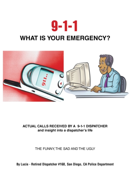 9-1-1   What Is Your Emergency?, EPUB eBook