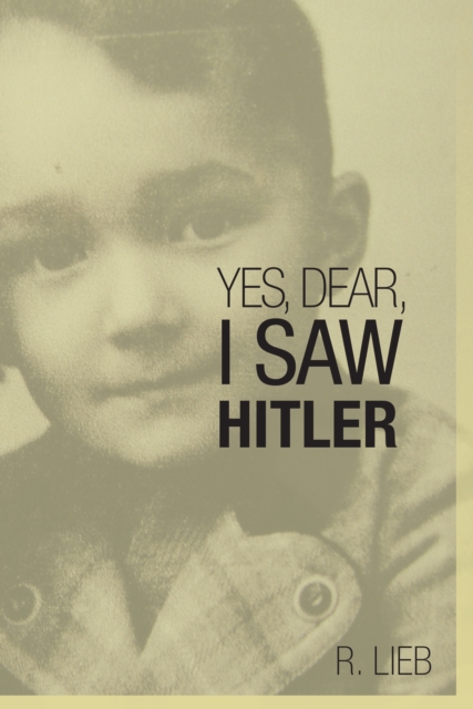Yes, Dear, I Saw Hitler, EPUB eBook