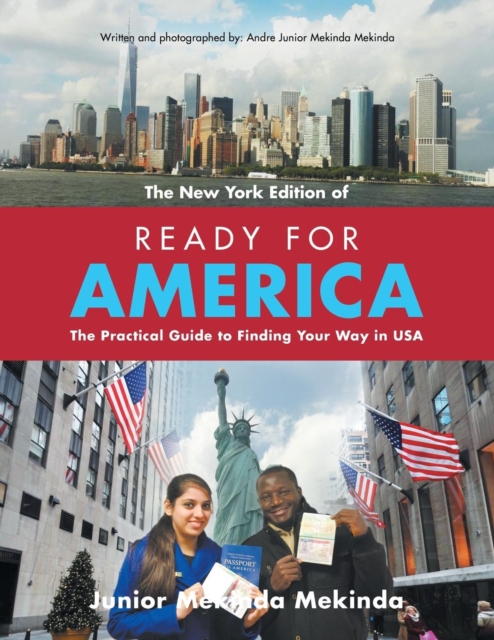 Ready for America : The Practical Guide to Finding Your Way in USA, Paperback / softback Book