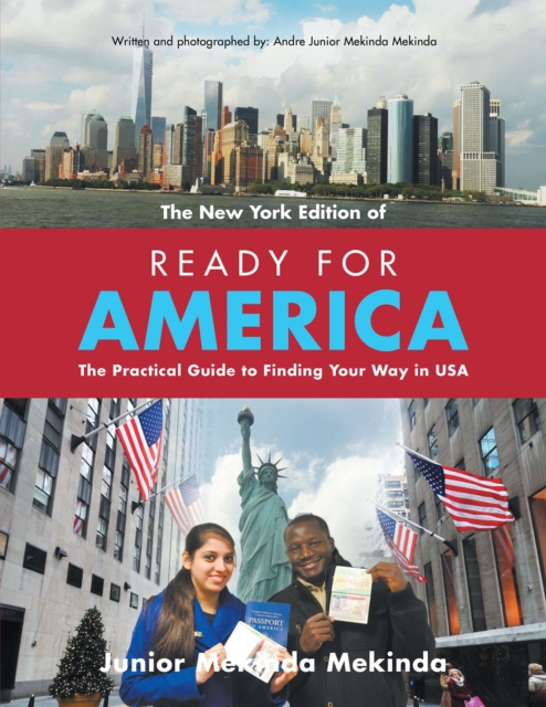 Ready for America : The Practical Guide to Finding Your Way in Usa, EPUB eBook