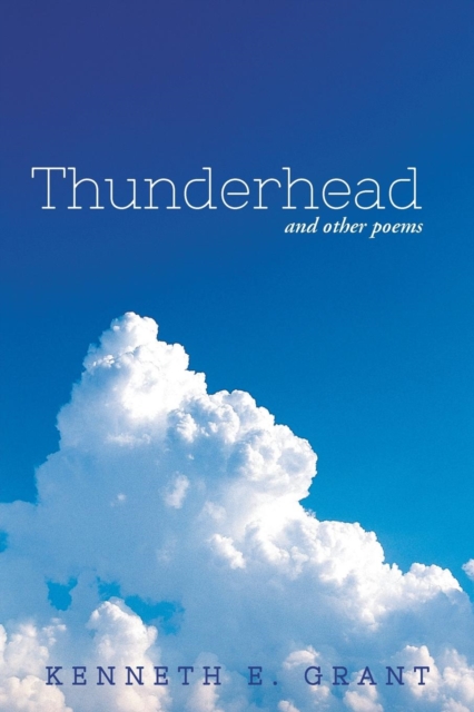 Thunderhead : And Other Poems, Paperback / softback Book