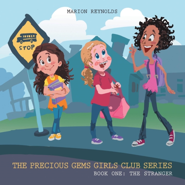 The Precious Gems Girls Club Series : Book One: The Stranger, Paperback / softback Book