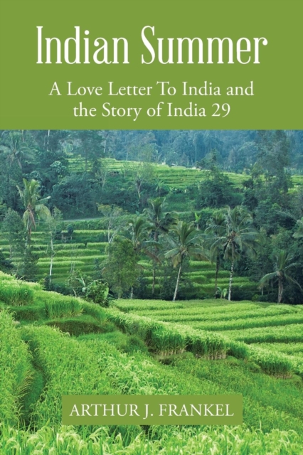 Indian Summer : A Love Letter to India and the Story of India 29, Paperback / softback Book