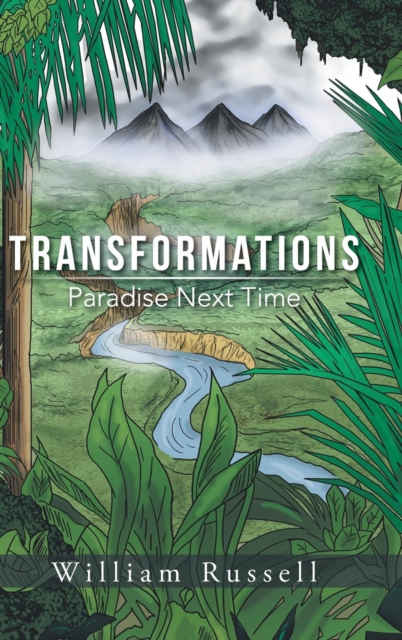 Transformations : Paradise Next Time, Hardback Book