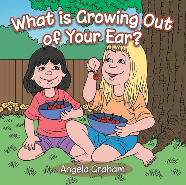 What Is Growing Out of Your Ear?, Paperback / softback Book