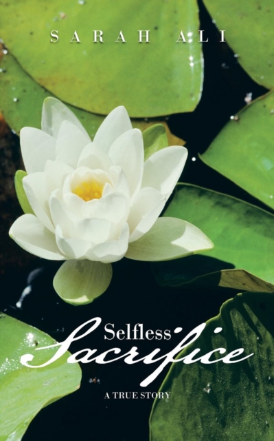 Selfless Sacrifice, Paperback / softback Book