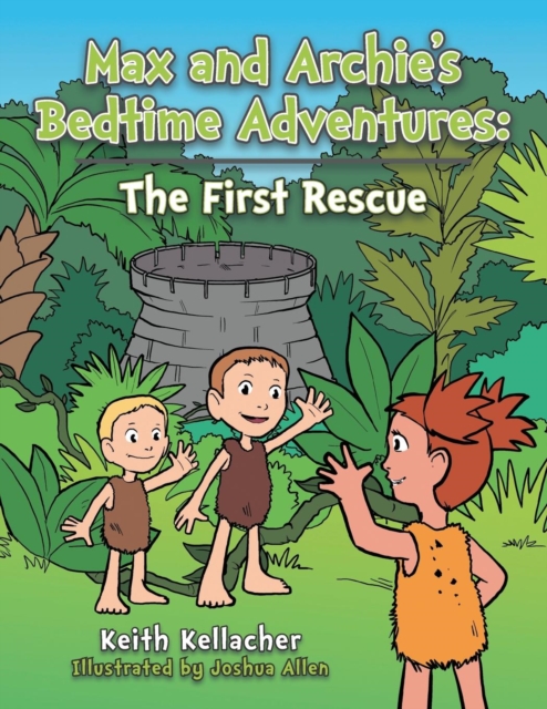 Max and Archie's Bedtime Adventures : The First Rescue, Paperback / softback Book