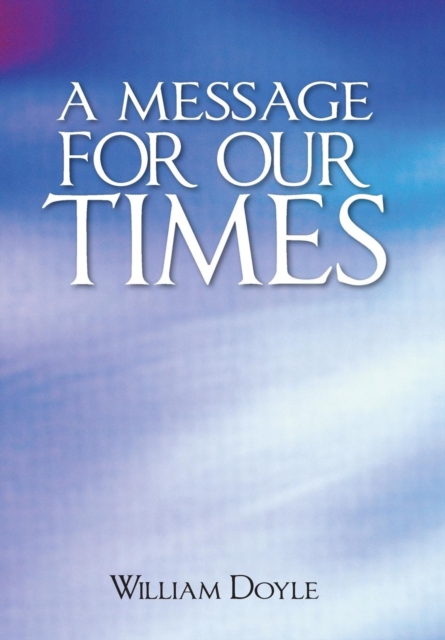 A Message For Our Times, Hardback Book
