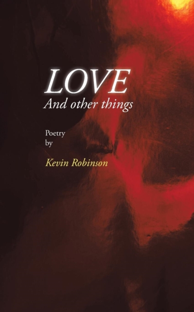 Love and Other Things, Paperback / softback Book