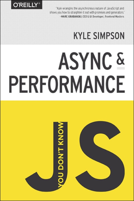 You Don't Know JS - Async & Performance, Paperback / softback Book
