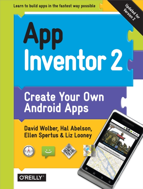 App Inventor 2 : Create Your Own Android Apps, EPUB eBook