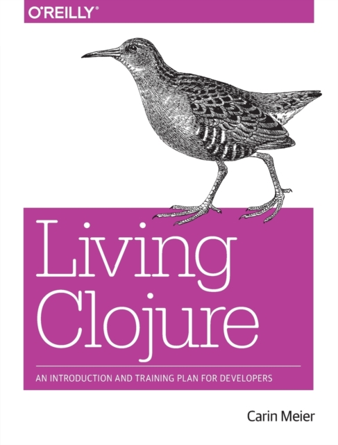Living Clojure, Paperback / softback Book