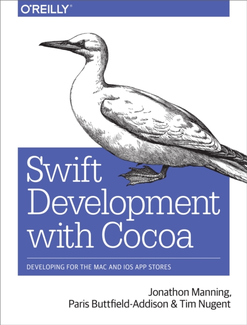 Swift Development with Cocoa : Developing for the Mac and iOS App Stores, PDF eBook