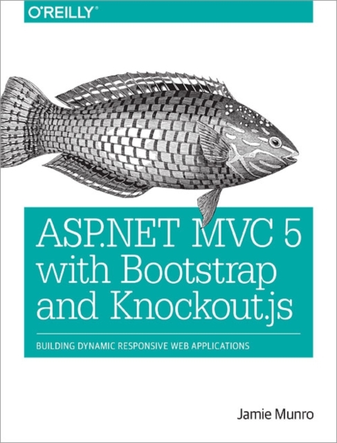 ASP.NET MVC 5 with Bootstrap and Knockout.js, Paperback / softback Book