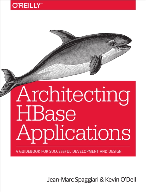 Architecting HBase Applications : A Guidebook for Successful Development and Design, EPUB eBook