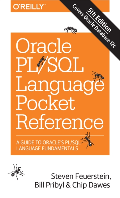 Oracle PL/SQL Language Pocket Reference : A Guide to Oracle's PL/SQL Language Fundamentals, PDF eBook