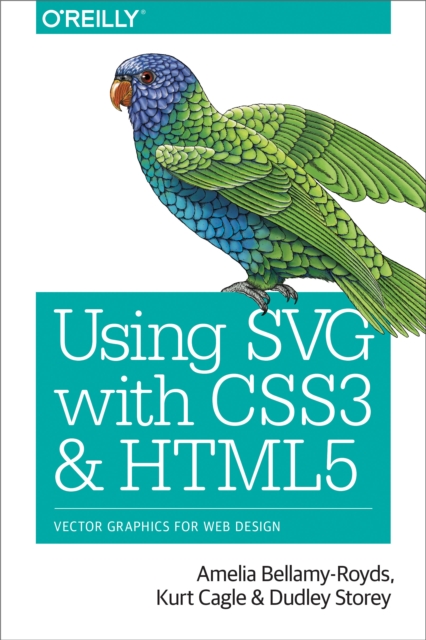 Using SVG with CSS3 and HTML5 : Vector Graphics for Web Design, PDF eBook