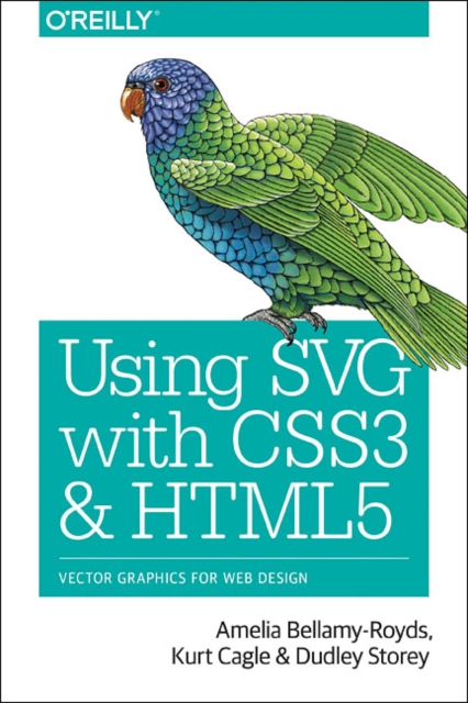 Using SVG with CSS3 and HTML5 : Vector Graphics for Web Design, Paperback / softback Book