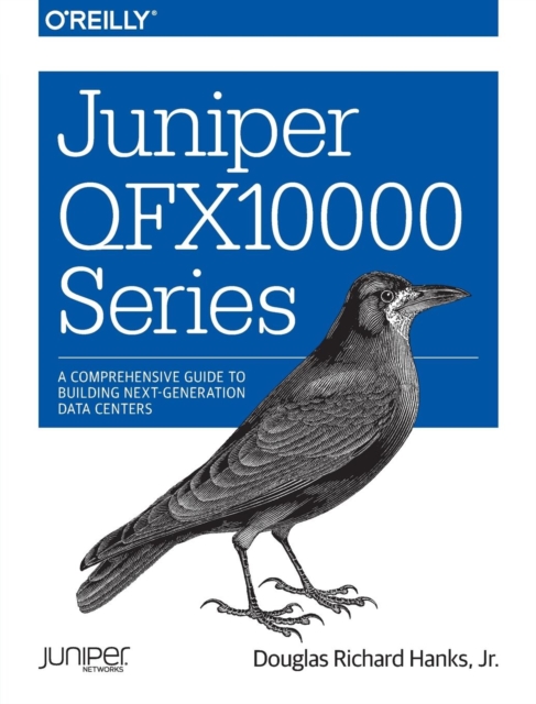 Juniper QFX10000 Series, Paperback / softback Book