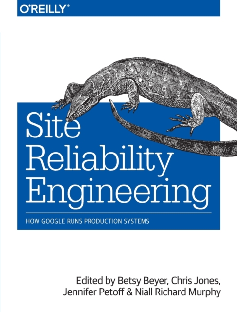 Site Reliability Engineering, Paperback / softback Book