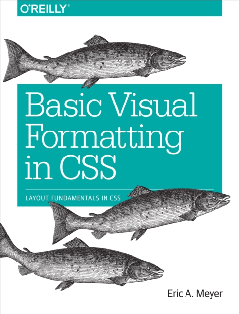 Basic Visual Formatting in CSS : Layout Fundamentals in CSS, EPUB eBook