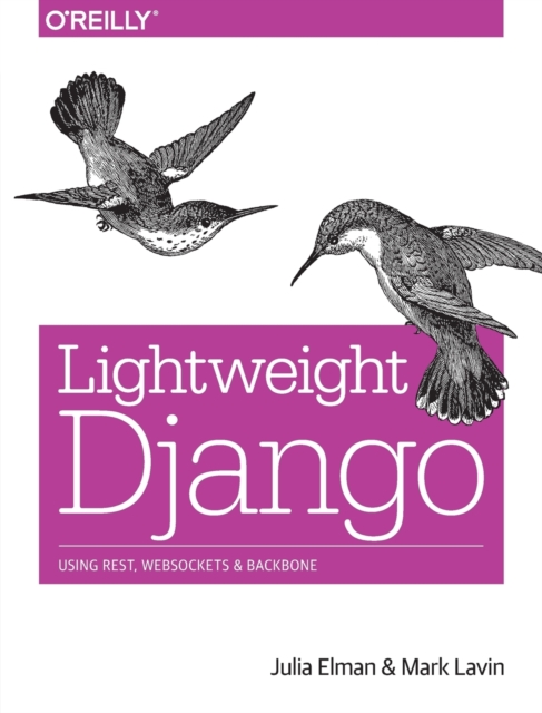 Lightweight Django, Paperback / softback Book