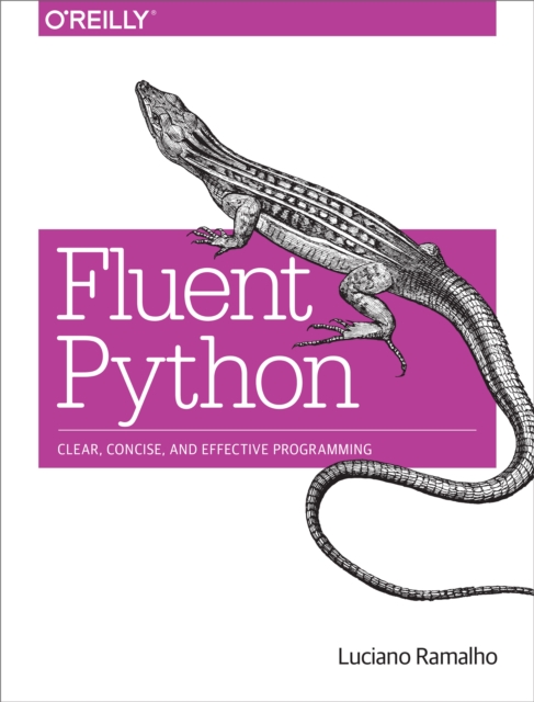 Fluent Python : Clear, Concise, and Effective Programming, EPUB eBook