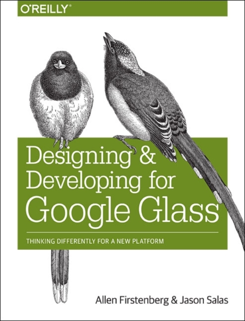 Designing and Developing for Google Glass, Paperback / softback Book
